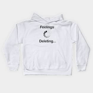 Feelings deleting Kids Hoodie